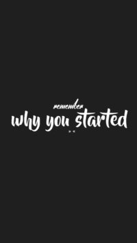 Why You Started Wallpaper