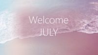 Welcome July Wallpaper