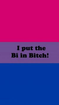 Bi Bitch Wallpaper