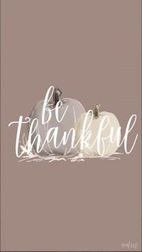 Be Thankful Wallpapers